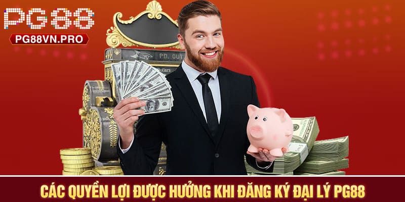 Các quyền lợi khi trở thành đại lý PG88