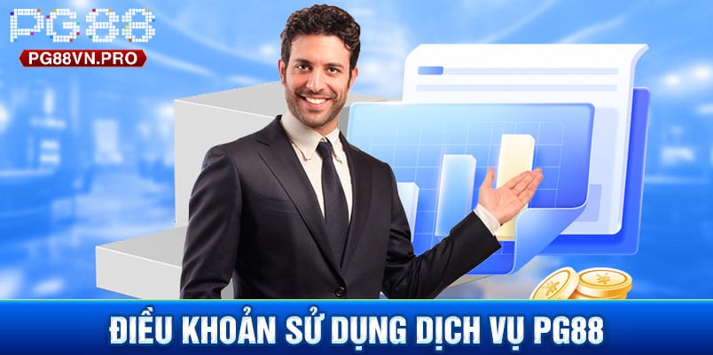 Điều khoản sử dụng dịch vụ PG88