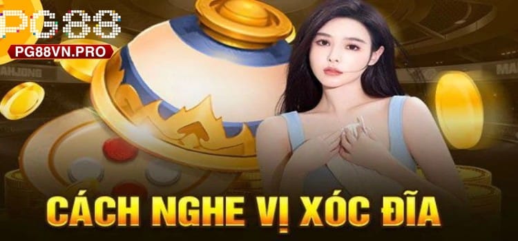 Hướng Dẫn Cách Đọc Vị Xóc Đĩa Giúp Bạn Luôn Thắng Khi Chơi